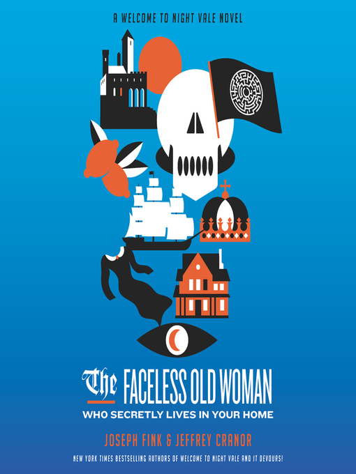 Title details for The Faceless Old Woman Who Secretly Lives in Your Home by Joseph Fink - Available